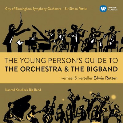 The Young Person's Guide to the Orchestra & the Big Band/Edwin Rutten