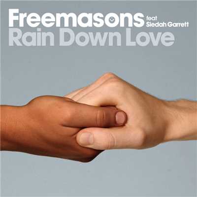 シングル/Rain Down Love (feat. Siedah Garrett) [Phunkk Mob Dub Mix]/Freemasons