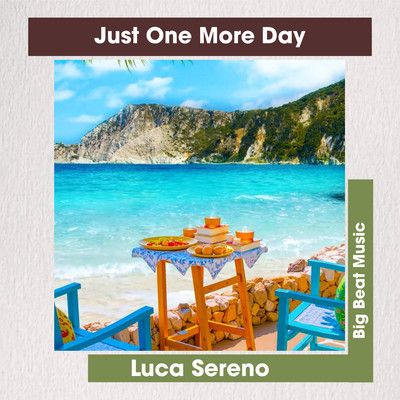 シングル/Just One More Day/Luca Sereno