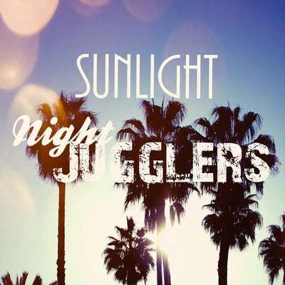 Sunlight/Night Jugglers