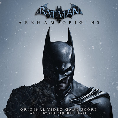 シングル/Arkham Origins Suite/Christopher Drake