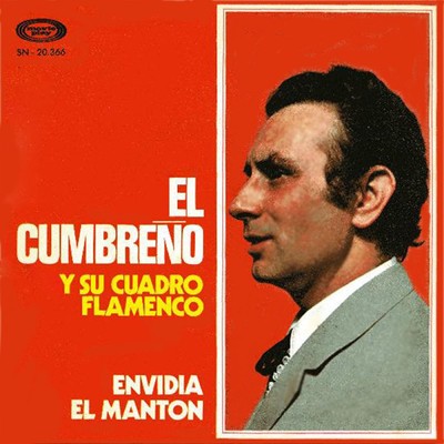 Envidia/El Cumbreno y su Cuadro Flamenco