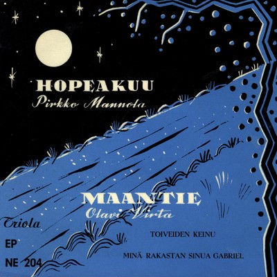 Hopeakuu - Maantie/Pirkko Mannola／Olavi Virta