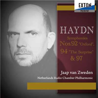 ハイドン交響曲集1:交響曲 第 92番 「オックスフォード」、第 94番 「驚愕」&第 97番/Jaap Van Zweden／Netherlands Radio Chamber Philharmonic