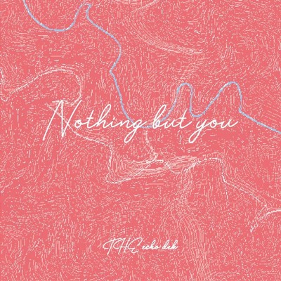 アルバム/Nothing But You/The Echo Dek
