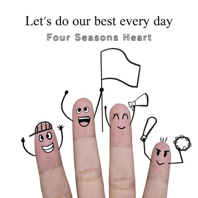 Don't worry about the future/Four Seasons Heart
