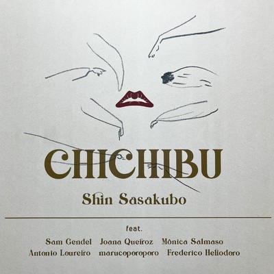 Chichibu (feat. Frederico Heliodoro)/Shin Sasakubo