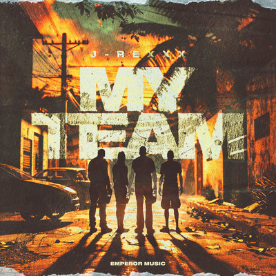 シングル/MY TEAM/J-REXXX & EMPEROR MUSIC