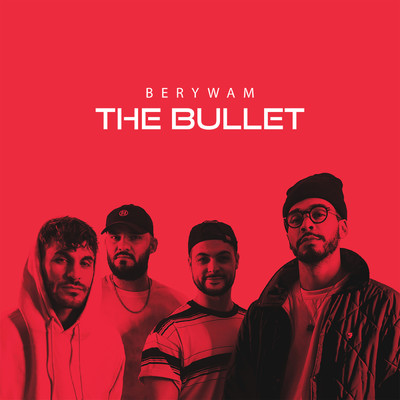 THE BULLET/Berywam