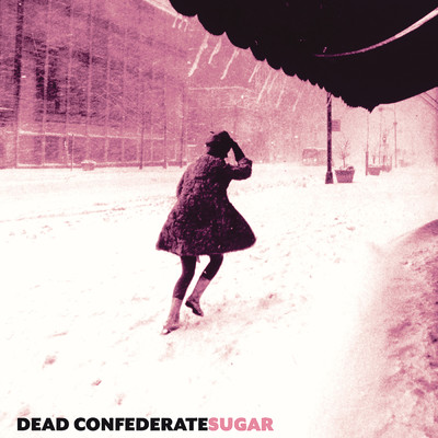 アルバム/Sugar/Dead Confederate