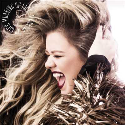 Meaning of Life/Kelly Clarkson