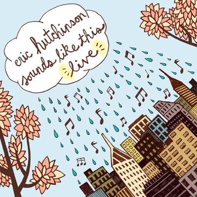 シングル/You've Got You (Live)/Eric Hutchinson