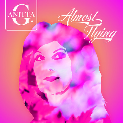 シングル/Almost Flying/Anitta G
