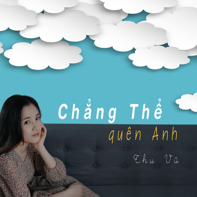 アルバム/Chang The Quen Anh/Thu Vu