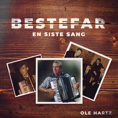 シングル/Bestefar (En Siste Sang)/Ole Hartz