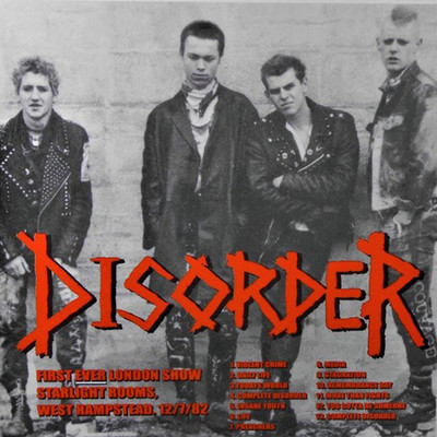シングル/Complete Disorder (Version, Live, Starlight Rooms, West Hampstead, 12 July 1982)/Disorder