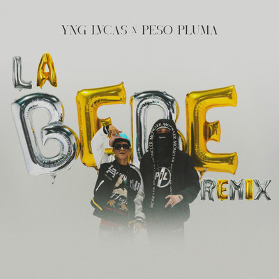 La Bebe (Remix)/Yng Lvcas