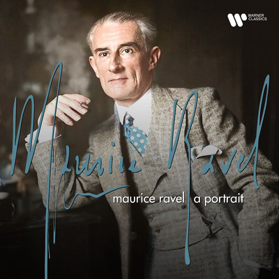 Maurice Ravel - A Portrait/Maurice Ravel