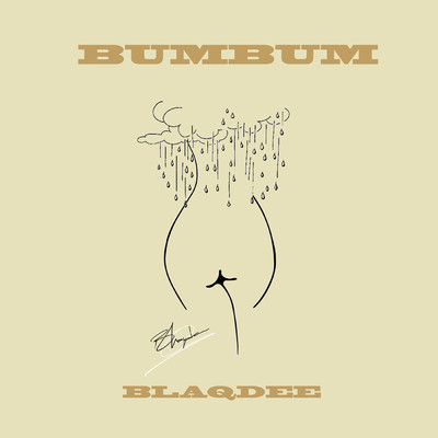 シングル/BumBum/Blaqdee