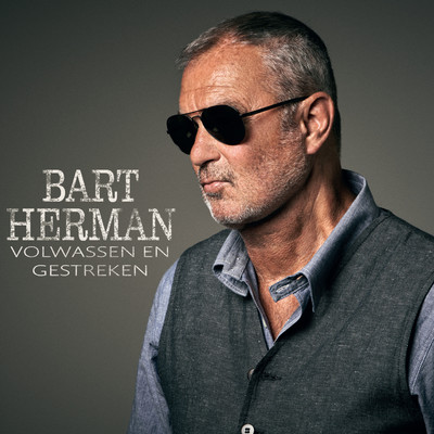 アルバム/Volwassen en Gestreken/Bart Herman