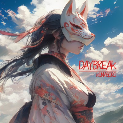 Daybreak/kumagoro