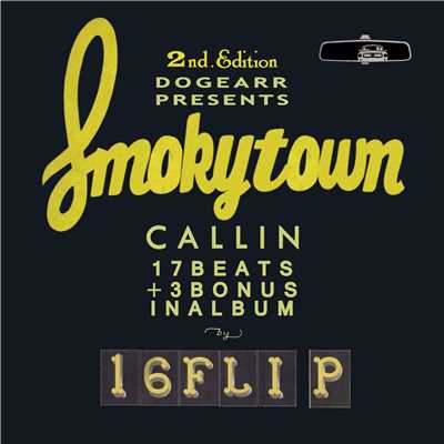 アルバム/Smokytown Callin : 2nd Edition/16FLIP