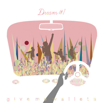 アルバム/Dream #1/give me wallets