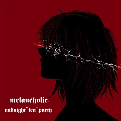 melancholic./midnight”tea”party