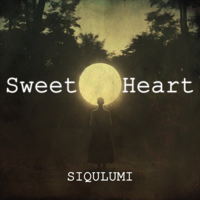 シングル/Sweet Heart/SIQULUMI