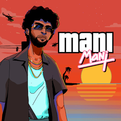 Mani (Explicit)/Mani