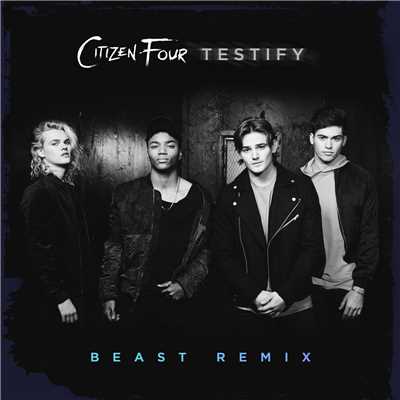 シングル/Testify (BEAST Remix)/Citizen Four