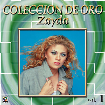 アルバム/Coleccion De Oro, Vol. 1/Zayda