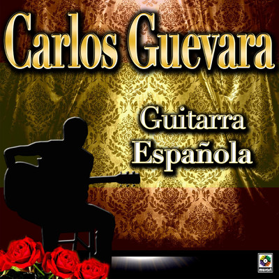 Guitarra Espanola/Carlos Guevara