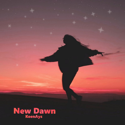 New Dawn/KeenAys