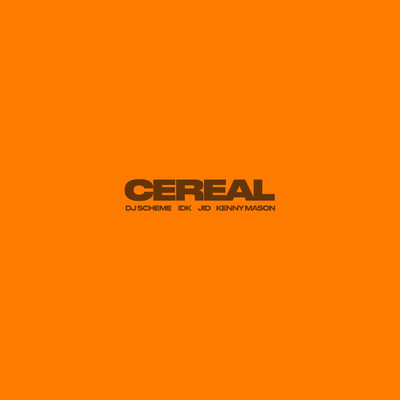 Cereal (feat. Kenny Mason)/IDK x JID