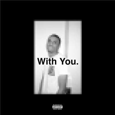 シングル/Ghost (feat. Vince Staples)/With You.