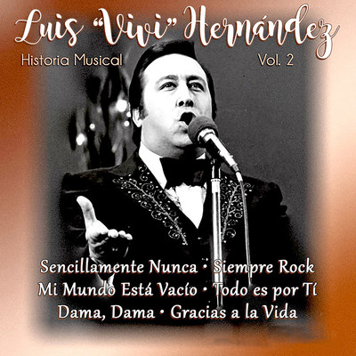Luis ”Vivi” Hernandez, Vol. 1/Luis ”Vivi” Hernandez