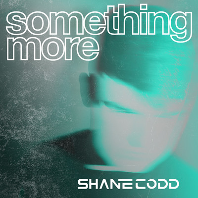 Something More (Original)/Shane Codd