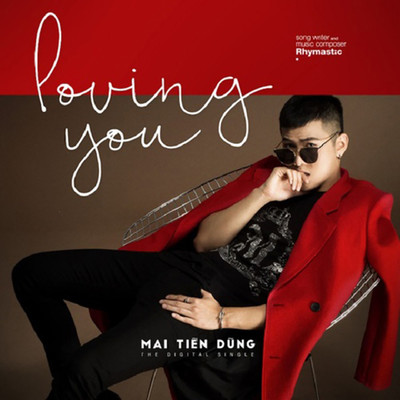 シングル/Loving You (Rhymastic)/Mai Tien Dung