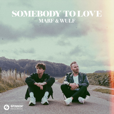 Somebody To Love (Extended Mix)/MARF & Wulf