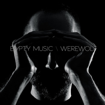Werewolf/Empty Music