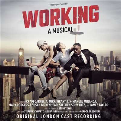 Dean Chisnall & Working: A Musical (Original London Cast)