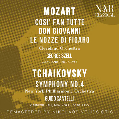 Mozart: Cosi' Fan Tutte, Don Giovanni, Le Nozze Di Figaro - Tchaikovsky: Symphony No. 4/George Szell