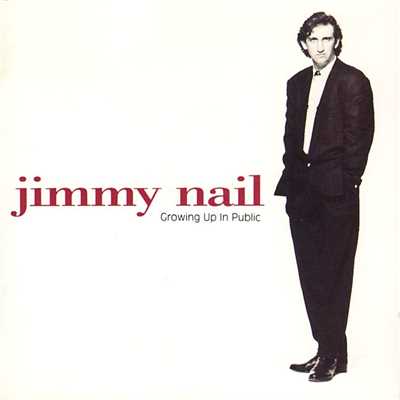 アルバム/Growing Up In Public/Jimmy Nail
