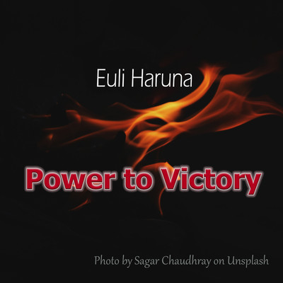 Power to Victory/Euli Haruna