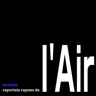 レイクライシス rayons de l'Air/ZUNTATA