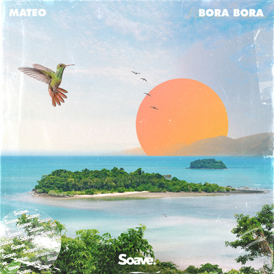 シングル/Bora Bora/Mateo