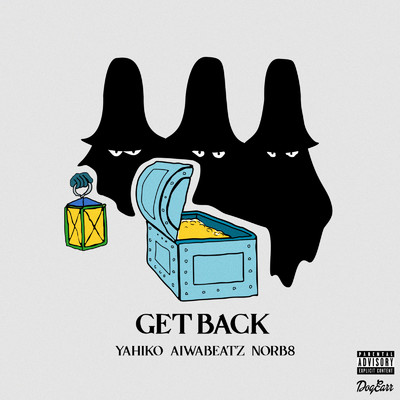 GET BACK (feat. NORB8)/YAHIKO & AIWABEATZ