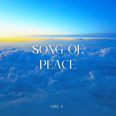 song of peace/ユニP