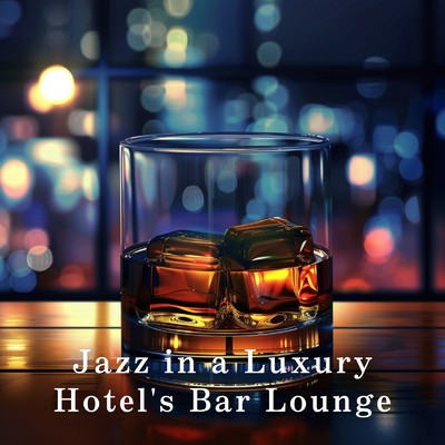アルバム/Jazz in a Luxury Hotel's Bar Lounge/Nihil Prudens